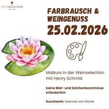 25.02.26 Farbrausch und Weingenuss - Seerose