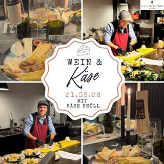 21.03.26  Wein und Käse mit Käse Knöll